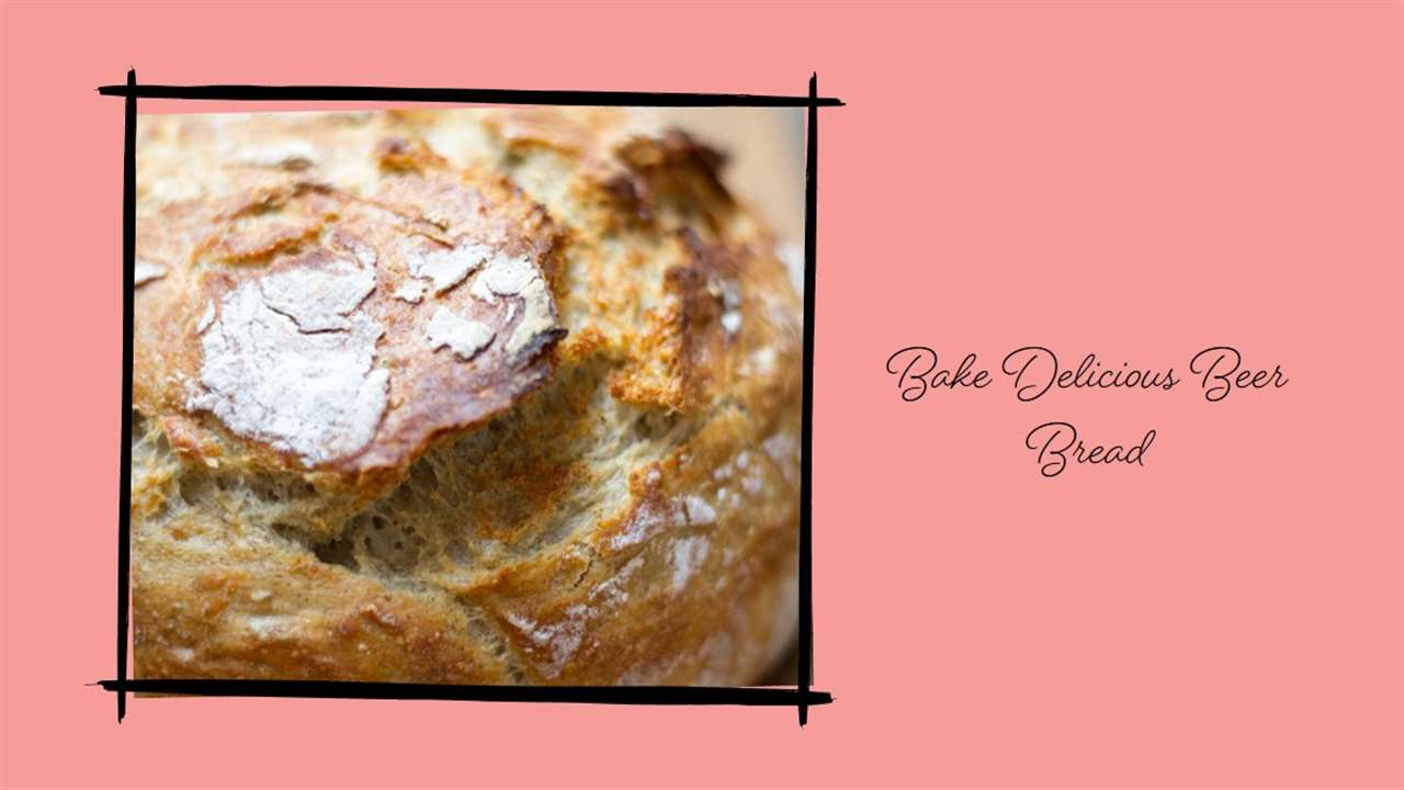 Bountiful Beer Bread Recipes